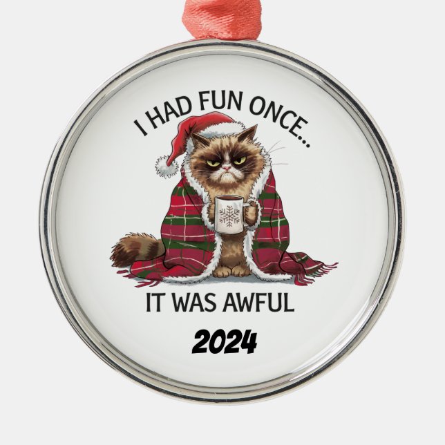 Christmas Grumpy Cat I Had Fun Once Metal Tree Decoration (Front)