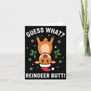 Christmas Guess What_ Reindeer Butt! Funny Reindee Card