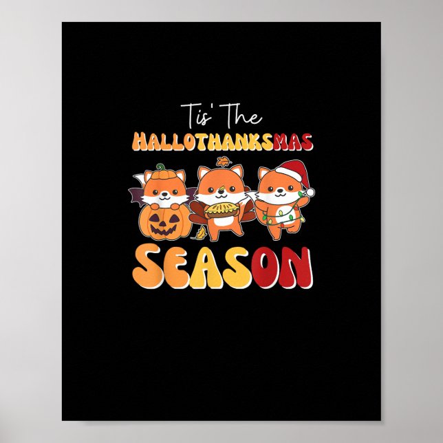 Christmas Halloween Tis The Hallothanksmas Season Poster (Front)