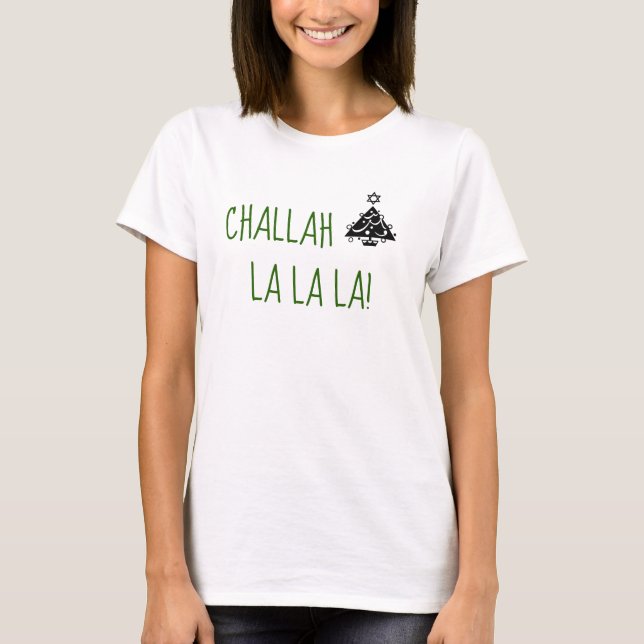 Christmas Hanukkah Chrismukkah Challah La La La T-Shirt (Front)