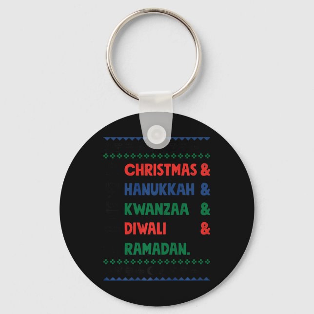 Christmas Hanukkah Kwanzaa Diwali Ramadan Funny Ug Key Ring (Front)