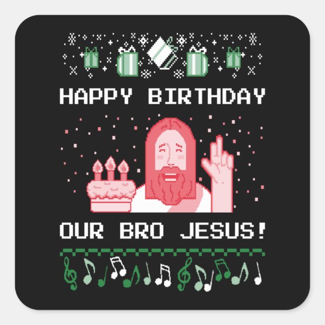 Christmas - Happy Birthday Bro Jesus Square Sticker (Front)
