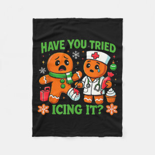 Christmas Have You Tried Icing It Gingerbread Icu Fleece Blanket