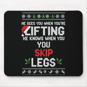 Christmas He Sees You When You're Lifting He Knows Mouse Mat