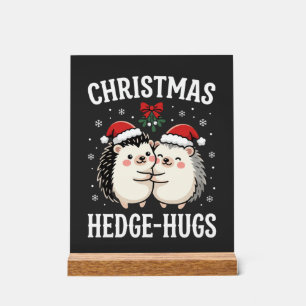 Christmas Hedge-Hugs Cute Hedgehog Holiday Acrylic Sign