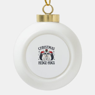 Christmas Hedge-Hugs Cute Hedgehog Holiday Design Ceramic Ball Christmas Ornament