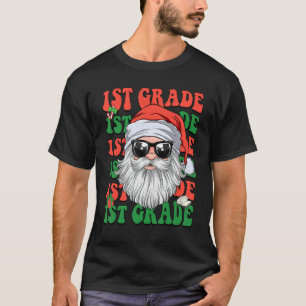 Christmas Holiday 1st Grade Santa Claus Teacher Xm T-Shirt