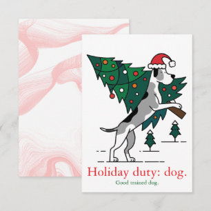 Christmas Holiday duty: dog. Great Dane Version. Card