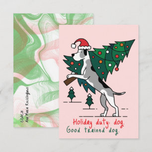 Christmas Holiday duty: dog. Great Dane Version. Card