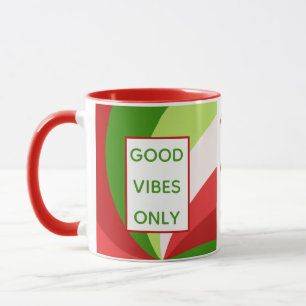 Christmas Holiday Good Vibes Only Red Green White Mug