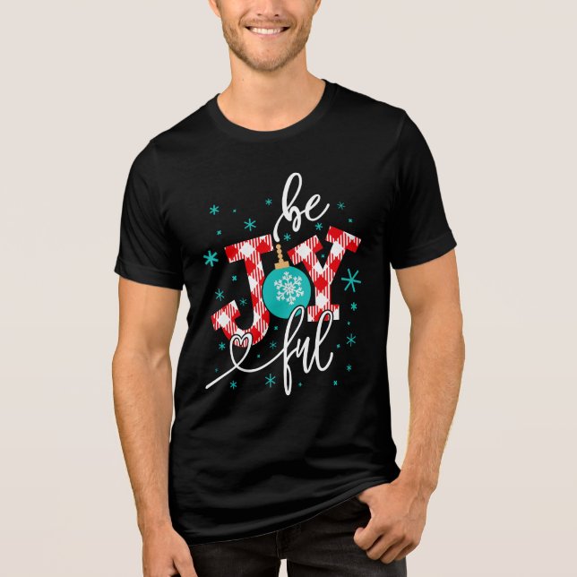Christmas Holidays Be Joyful Modern Winter Tri-Blend Shirt (Front)