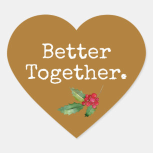 Christmas Holly Better Together Gold Heart Heart Sticker