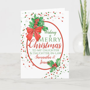Christmas Holly Daughter & Daughter In Law Holiday Card