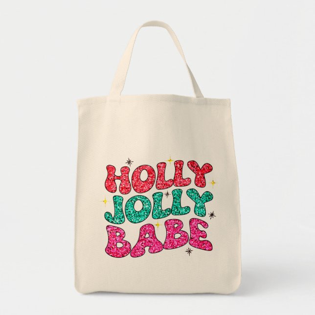 Christmas Holly Jolly Babe Modern Glitter Script Tote Bag (Front)