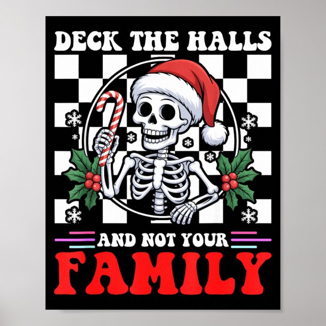 Christmas Humor Deck The Halls Not Your Family Say Poster (Front)