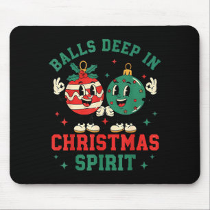 Christmas Humor Deep In Christmas Srit  Mouse Mat