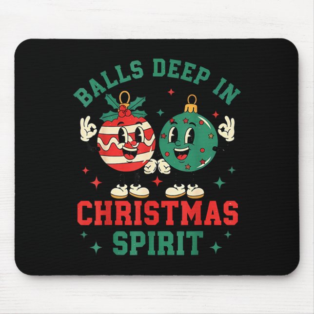 Christmas Humor Deep In Christmas Srit  Mouse Mat (Front)