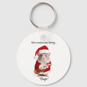 Christmas Humor Not a Creature was stirring Mouse Key Ring