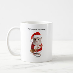 Christmas Humour Not a Creature was stirring Mouse Coffee Mug