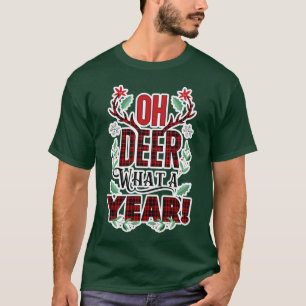 Christmas Humour OH DEER What a Year Plaid T-Shirt
