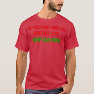 Christmas Humour Rude Offensive Inappropriate Chri T-Shirt