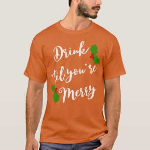 Christmas Humour Rude Offensive Inappropriate Chri T-Shirt