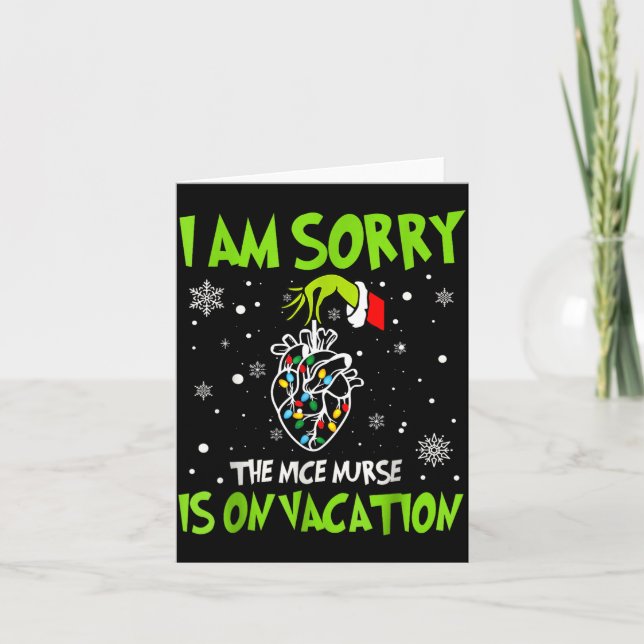 Christmas I Am Sorry The Nice Nurse Is On Vacation Card (Front)