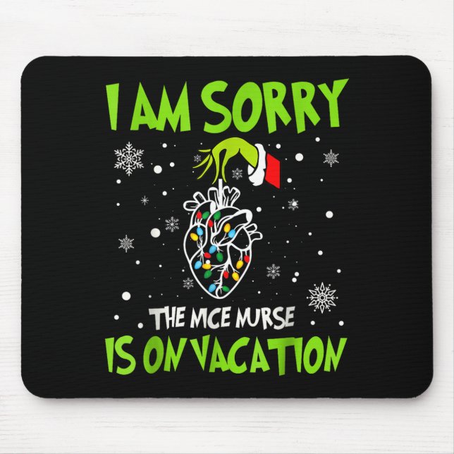 Christmas I Am Sorry The Nice Nurse Is On Vacation Mouse Mat (Front)