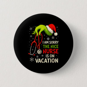 Christmas I Am Sorry The Niche Nurse Funny Santa H 6 Cm Round Badge