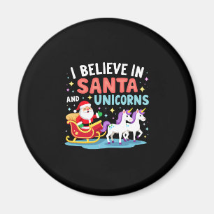 Christmas I Believe In Santa And Unicorns Funny Xm Magnet