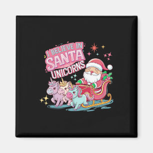 Christmas I Believe In Santa And Unicorns Funny Xm Magnet