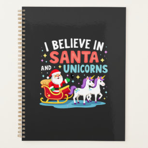 Christmas I Believe In Santa And Unicorns Funny Xm Planner