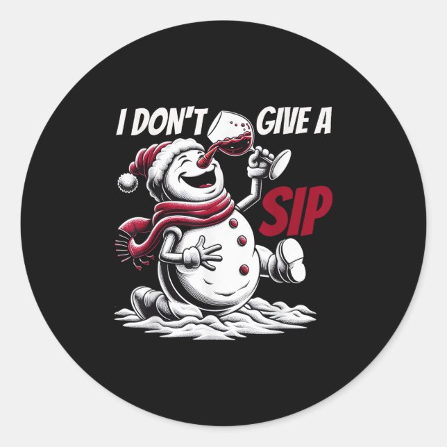 Christmas I Don't Give A Sip Funny Winter Xmas Sno Classic Round Sticker (Front)