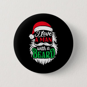 Christmas I Love A Man With A Beard Funny Santa Cl 6 Cm Round Badge