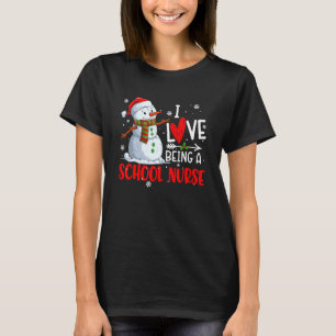 Christmas I Love Being A School Nurse Snowman Nurs T-Shirt