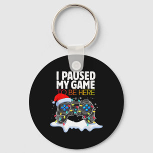 Christmas I Paused My Game To Be Here Fun Gamer Bo Key Ring