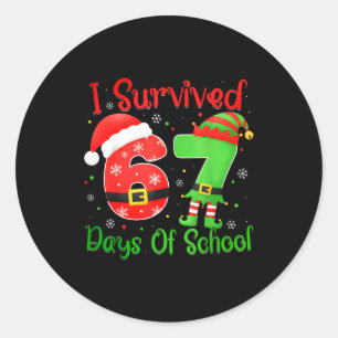 Christmas I Survived 67 Days Of School Funny Six S Classic Round Sticker