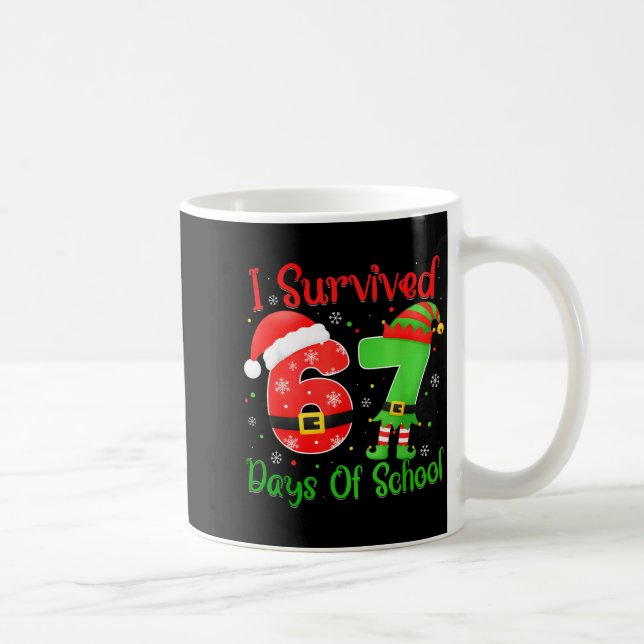Christmas I Survived 67 Days Of School Funny Six S Coffee Mug (Right)