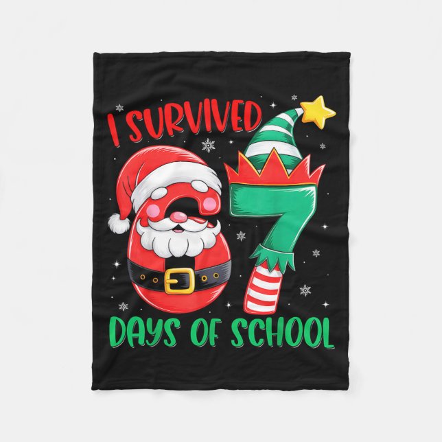 Christmas I Survived 67 Days Of School Funny Six S Fleece Blanket (Front)