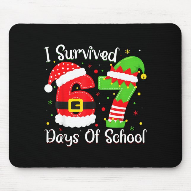 Christmas I Survived 67 Days Of School Funny Six S Mouse Mat (Front)