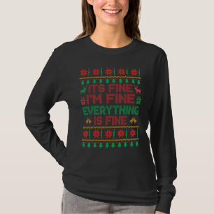 Christmas Im Fine Its Fine Everything Fine Fair Is T-Shirt