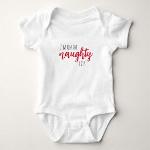 Christmas I'm on the Naughty List Baby Bodysuit