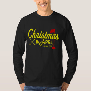 Christmas in April Golf Majors and Tournaments T-Shirt