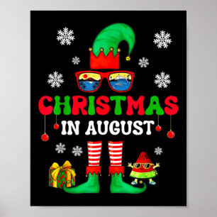 Christmas In August Funny Elf For Summer Xmas Men Poster