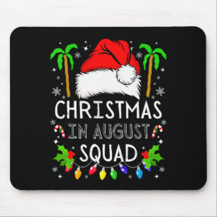 Christmas In August Squad Funny Summer Xmas Men Wo Mouse Mat