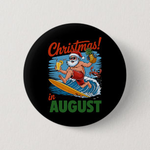 Christmas In August Summer Vacation Funny Santa Me 6 Cm Round Badge