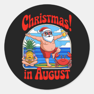 Christmas In August Summer Vacation Funny Santa Me Classic Round Sticker