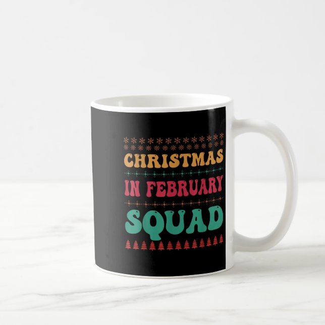 Christmas In February Squad Family Group Matching  Coffee Mug (Right)
