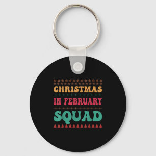 Christmas In February Squad Family Group Matching  Key Ring