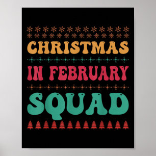 Christmas In February Squad Family Group Matching  Poster